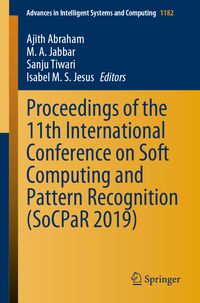 Produktbild: Proceedings of the 11th International Conference on Soft Computing and Pattern Recognition (SoCPaR 2019)