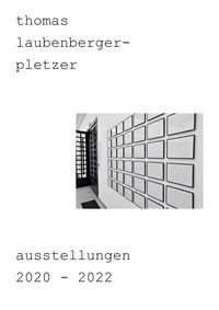 Produktbild: Thomas laubenberger-pletzer ausstellungen 2020-2022