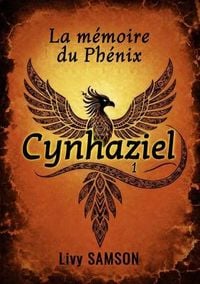 Produktbild: CYNHAZIEL La M&eacute;moire du Ph&eacute;nix