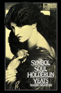 Produktbild: The Symbol of the Soul from Holderlin to Yeats