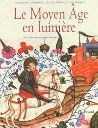 Produktbild: Le Moyen Age en Lumiere; Manuscrits Enlumines des Bibliotheques de