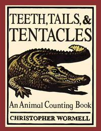 Produktbild: Teeth, Tails, & Tentacles: An Animal Counting Board Book