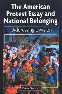 Produktbild: The American Protest Essay and National Belonging