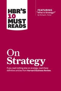 Produktbild: Hbr's 10 Must Reads on Strategy (Including Featured Article What Is Strategy? by Michael E. Porter)