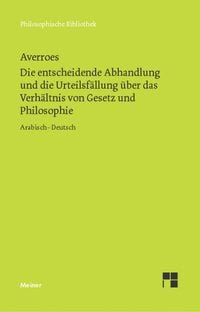Produktbild: Die entscheidende Abhandlung und die Urteilsf&auml;llung &uuml;ber das Verh&auml;ltnis von Gesetz und Philosophie