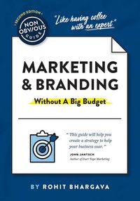 Produktbild: The Non-Obvious Guide to Marketing & Branding (Without a Big Budget)