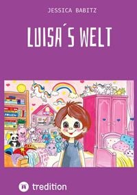 Produktbild: Kinderbuch - &Uuml;bers Dinge lernen und Abenteuer erleben. Nimmt &Auml;ngste und macht mutig die Welt zu erobern.
