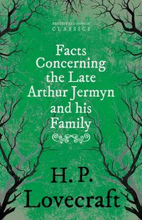 Produktbild: Facts Concerning the Late Arthur Jermyn and His Family