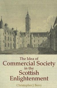 Produktbild: The Idea of Commercial Society in the Scottish Enlightenment