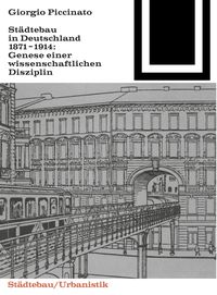 Städtebau in Deutschland 1871-1914 Georgio Piccinato
