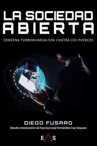 Produktbild: La sociedad abierta : condena turbomundialista contra los pueblos