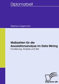 Produktbild: Ma&szlig;zahlen f&uuml;r die Assoziationsanalyse im Data Mining
