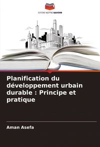 Produktbild: Planification du d&eacute;veloppement urbain durable : Principe et pratique