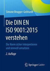Bild vom Artikel Die DIN EN ISO 9001:2015 verstehen vom Autor Simone Brugger-Gebhardt