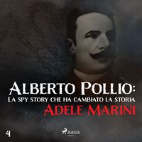 Produktbild: Alberto Pollio: La spy story che ha cambiato la storia