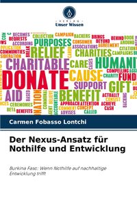 Produktbild: Der Nexus-Ansatz f&uuml;r Nothilfe und Entwicklung