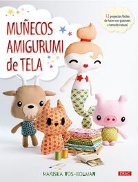 Produktbild: Mu&ntilde;ecos amigurumi de tela : 12 proyectos f&aacute;ciles de hacer con patrones a tama&ntilde;o natural