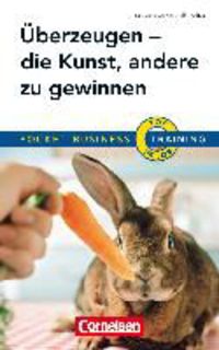 Produktbild: &Uuml;berzeugen - die Kunst, andere zu gewinnen