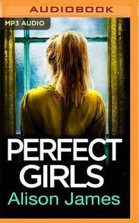 Perfect Girls' von 'Alison James' - eBook