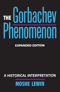 Produktbild: Lewin, M: The Gorbachev Phenomenon