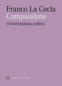 Produktbild: Compassione. Un'antropologia politica