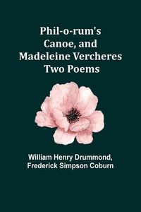 Produktbild: Phil-o-rum's Canoe, and Madeleine Vercheres