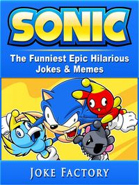 Produktbild: Sonic The Funniest Epic Hilarious Jokes & Memes