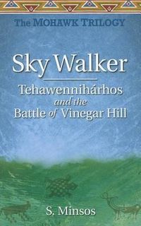 Produktbild: Sky Walker Tehawennih&aacute;rhos and the Battle of Vinegar Hill