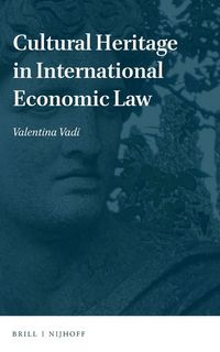 Produktbild: Cultural Heritage in International Economic Law