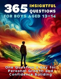 Produktbild: 365 Insightful Questions for Boys Aged 13-14