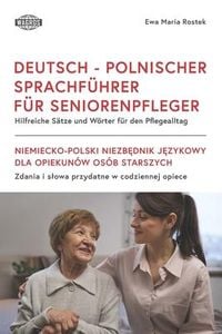 Produktbild: Deutsch - Polnischer Sprachf&uuml;hrer F&uuml;r Seniorenpfleger