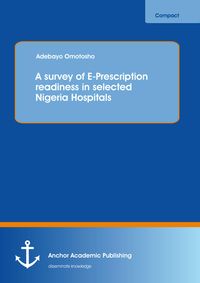 Produktbild: A survey of E-Prescription readiness in selected Nigeria Hospitals