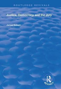 Produktbild: Gobert, J: Justice, Democracy and the Jury