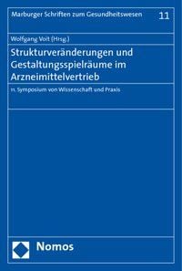 Produktbild: Strukturver&auml;nderungen und Gestaltungsspielr&auml;ume im Arzneimittelvertrieb