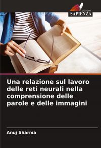 Produktbild: Una relazione sul lavoro delle reti neurali nella comprensione delle parole e delle immagini