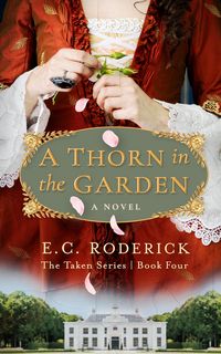 Produktbild: A Thorn in the Garden (The Taken Series, #4)