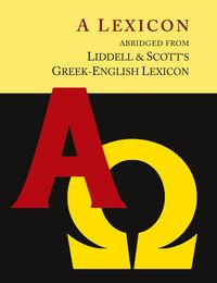 Produktbild: Liddell and Scott's Greek-English Lexicon, Abridged [Oxford Little Liddell with Enlarged Type for Easier Reading]