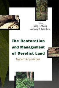 Produktbild: Restoration and Management of Derelict Land, The: Modern Approaches