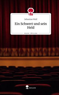 Produktbild: Ein Schwert und sein Held. Life is a Story - story.one