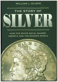 Produktbild: Silber, W: The Story of Silver