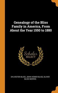 Produktbild: Genealogy Of The Bliss Family