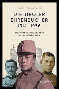 Produktbild: Die Tiroler Ehrenb&uuml;cher 1914&ndash;1956