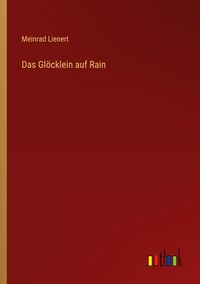 Produktbild: Das Gl&ouml;cklein auf Rain
