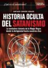 Produktbild: Camacho, S: Historia oculta del satanismo : la verdadera his