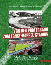 Produktbild: Von der Praterbahn zum Ernst-Happel-Stadion