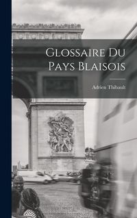Produktbild: Glossaire du pays Blaisois