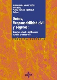 Produktbild: Da&ntilde;os, responsabilidad civil y seguros: desaf&iacute;os actuales del derecho espa&ntilde;ol y comparado
