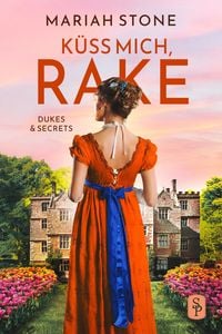 Produktbild: K&uuml;ss mich, Rake - Vierter Band der Dukes & Secrets-Reihe
