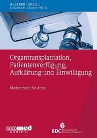 Produktbild: Organtransplantation, Patientenverf&uuml;gung, Aufkl&auml;rung