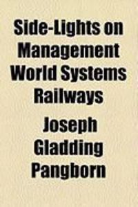 Produktbild: Side-Lights on Management World Systems Railways